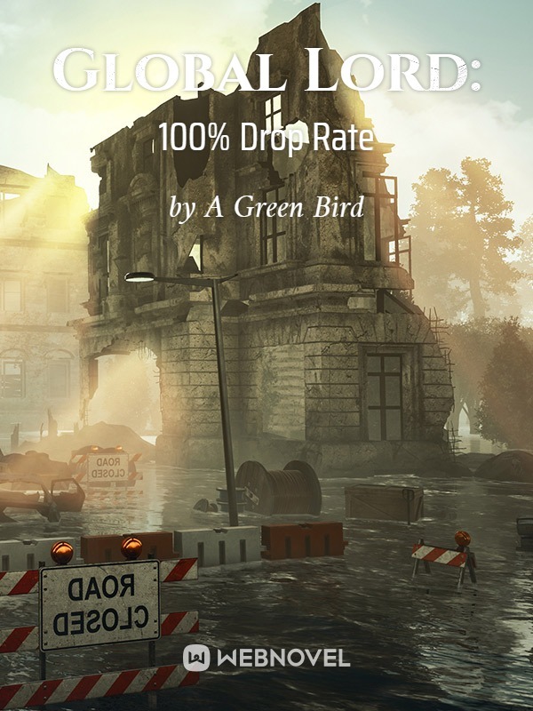 Global Lord: 100% Drop Rate Global Lord: 100% Drop Rate
